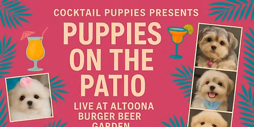 Cocktail Puppies presents Puppies on the Patio