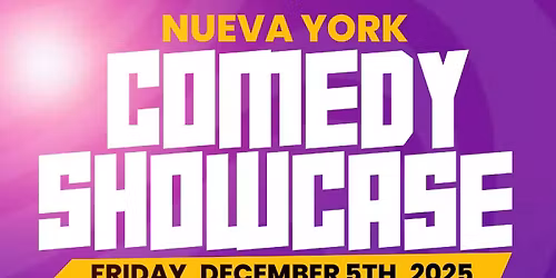 Nueva York Comedy Showcase @ Comic Strip Live
