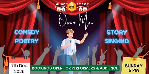 Open Mic for Comedy, Poetry, Storytelling, Singing - 7th December 6 PM