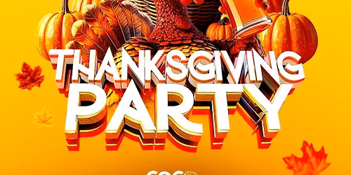 Coco Bongo Nights: Thanksgiving Party at Dubai UT 