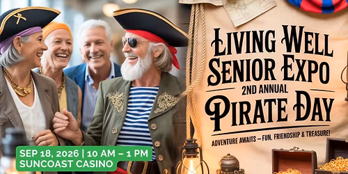 Living Well Senior Expo \u2013 2nd Annual Pirate Day