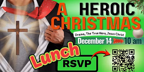"A Heroic Christmas" - Drama\/Music & Lunch (RSVP)