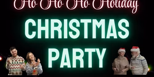 HO HO HO HOLIDAY CHRISTMAS PARTY