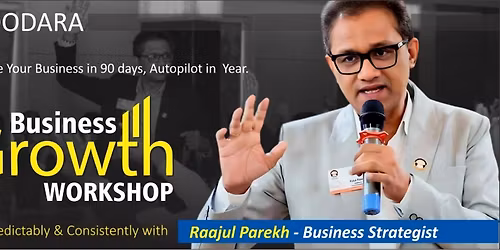 \ud83d\ude80 BUSINESS GROWTH WORKSHOP \u2013 Mr. Raajul Parekh \ud83d\ude80