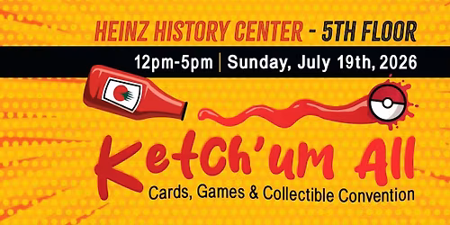 1st Annual Ketch'um All Con!