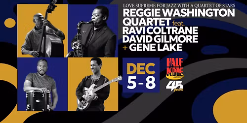 REGGIE WASHINGTON QUARTET feat.RAVI COLTRANE, DAVID GILMORE & GENE LAKE 