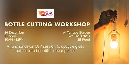 Bottle Cutting Workshop