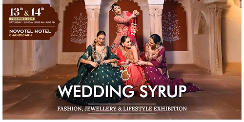 Wedding Syrup Fashion, Jewellery & Lifestyle Exhibition in Chandigarh