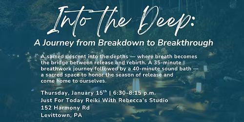 Into The Deep: A Journey From Breakdown to Breakthrough