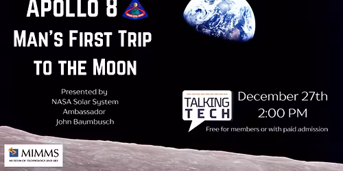 Talking Tech: Apollo 8 \u2013 Man\u2019s First Trip to the Moon
