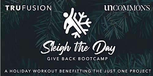TruFusion X UnCommons Rooftop Sleigh the Day Give Back Bootcamp Class