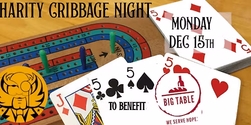 Monthly Charity Cribbage Night @ CMSE for BIG TABLE