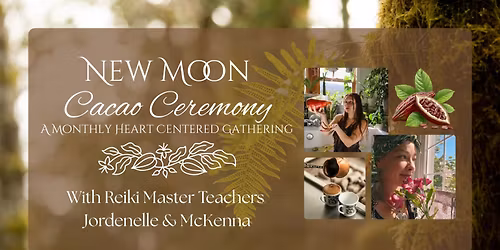 New Moon Cacao Ceremony