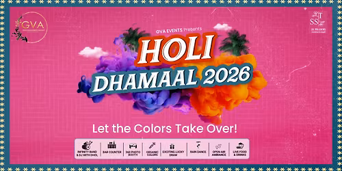 Holi Dhamaal 2026 "The 7th Edition with Grand Celebration"
