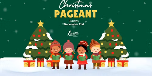 2025 Christmas Pageant at First Unitarian Society of Denver