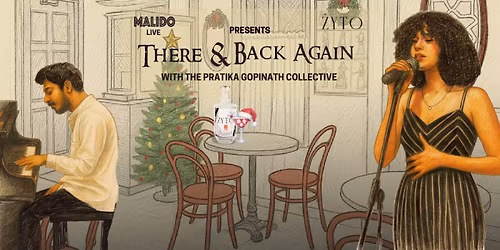 Malido x Zyto Present: There & Back Again with the Pratika Gopinath Collective