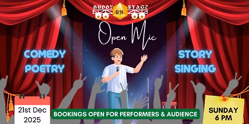 Open Mic for Comedy, Poetry, Storytelling, Singing - 21st December 6 PM