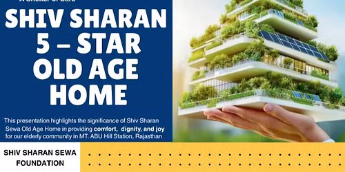 SHIV SHARAN 5 STAR OLD AGE HOME