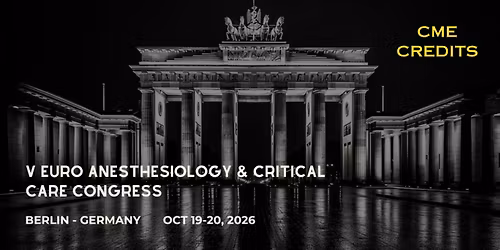 V Euro Anesthesiology and Critical Care Congress