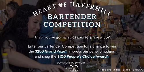 Heart of Haverhill Bartending Competition