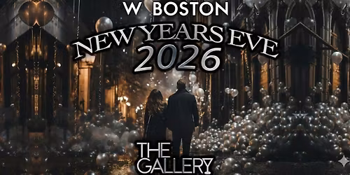GALLERY - New Years Eve 2026 @ The W Hotel Boston - (Theater District)