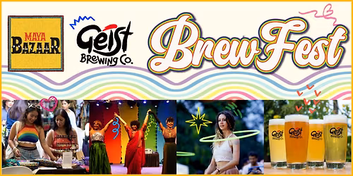 Maya Bazaar X Geist - BrewFest!