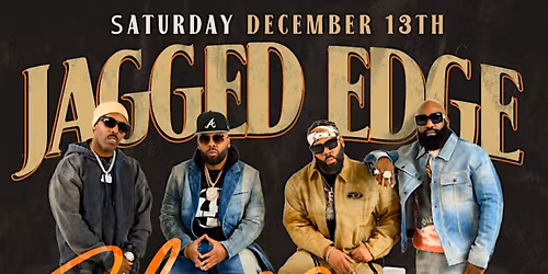 SLOW JAMS HOSTED BY JAGGED EDGE