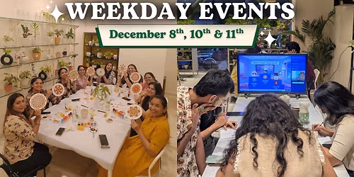 Weekday Events at CPL, Rajpath Rangoli (December 8th, 10th & 11th)