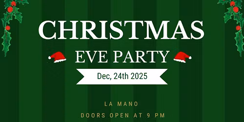 \ud83c\udf84 La Mano Christmas Eve \u2014 Drink, Play & Connect \ud83c\udf84