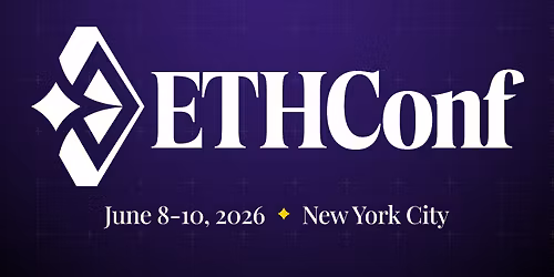 ETHConf \u2014 June 8-10, 2026 | New York City