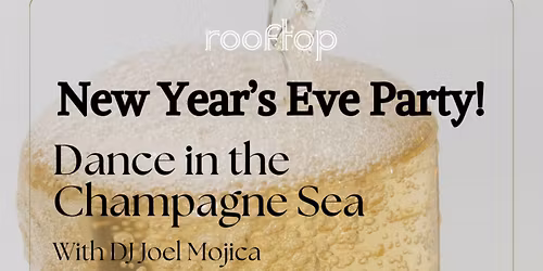Champagne Sea: New Years Eve 2026 Dance Party