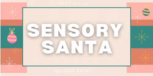 Foothills - Sensory Santa