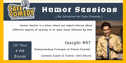 Humor Sessions : Insight # 67 : Understanding Concepts of 'Visual Comedy'
