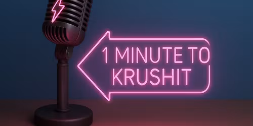OUTDOOR COMEDY NIGHT: 1 MINUTE TO KRUSHIT'