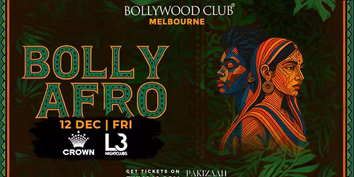 Bollywood Club Presents BOLLY-AFRO at Crown, Melbourne