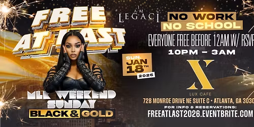 FREE AT LAST \u2013 MLK Weekend | Black & Gold Party | Midtown ATL