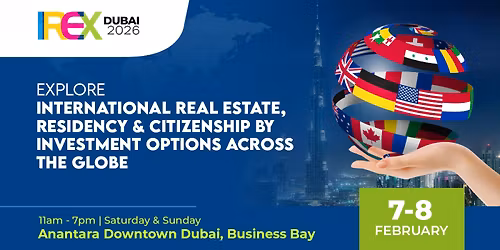 IREX2026, Dubai: International Real Estate & Immigration by Investment Show