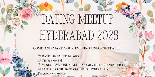 Dating Meetup Hyderabad 2025