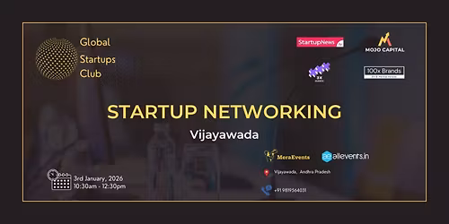 GLOBAL STARTUPS CLUB STARTUP NETWORKING Vijaywada 2026