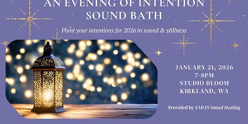 An Evening of Intention Sound Bath