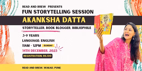 Fun Storytelling Session - Akanksha Datta