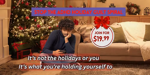 ADHD Holiday Tools to Help Handle Stress, Energy, Emotions & Expectations