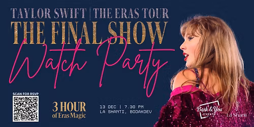 Watch Party - Taylor Swift The Eras Tour | The Final Show