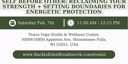 Self Before Other: Reclaiming Your Strength + Setting Boundaries for Energetic Protection