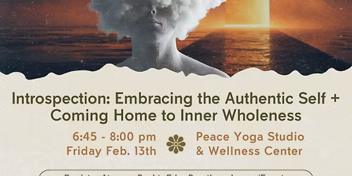 Introspection: Embracing the Authentic Self + Coming Home to Inner Wholeness