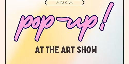 Pop up at the Art Show