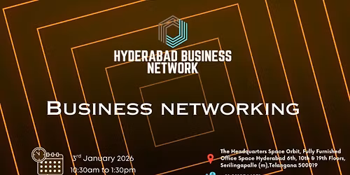 HYDERABAD BUSINESS NETWORK | BUSINESS NETWORKING 2026