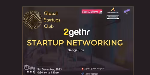 GLOBAL STARTUPS CLUB l STARTUP NETWORKING Bengaluru 2025