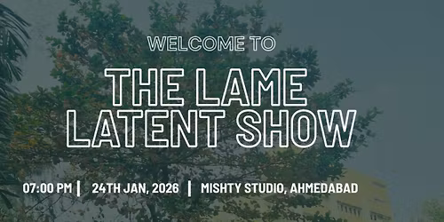 The Lame Latent Show