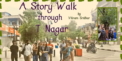 A Story Walk through T Nagar